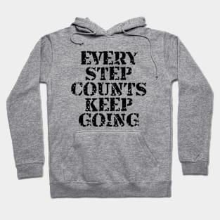 Every Step Counts Keep Going Hoodie